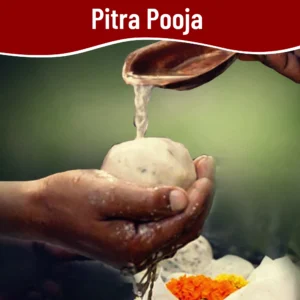 Pitra Pooja - Pitra Dosh Nivaran