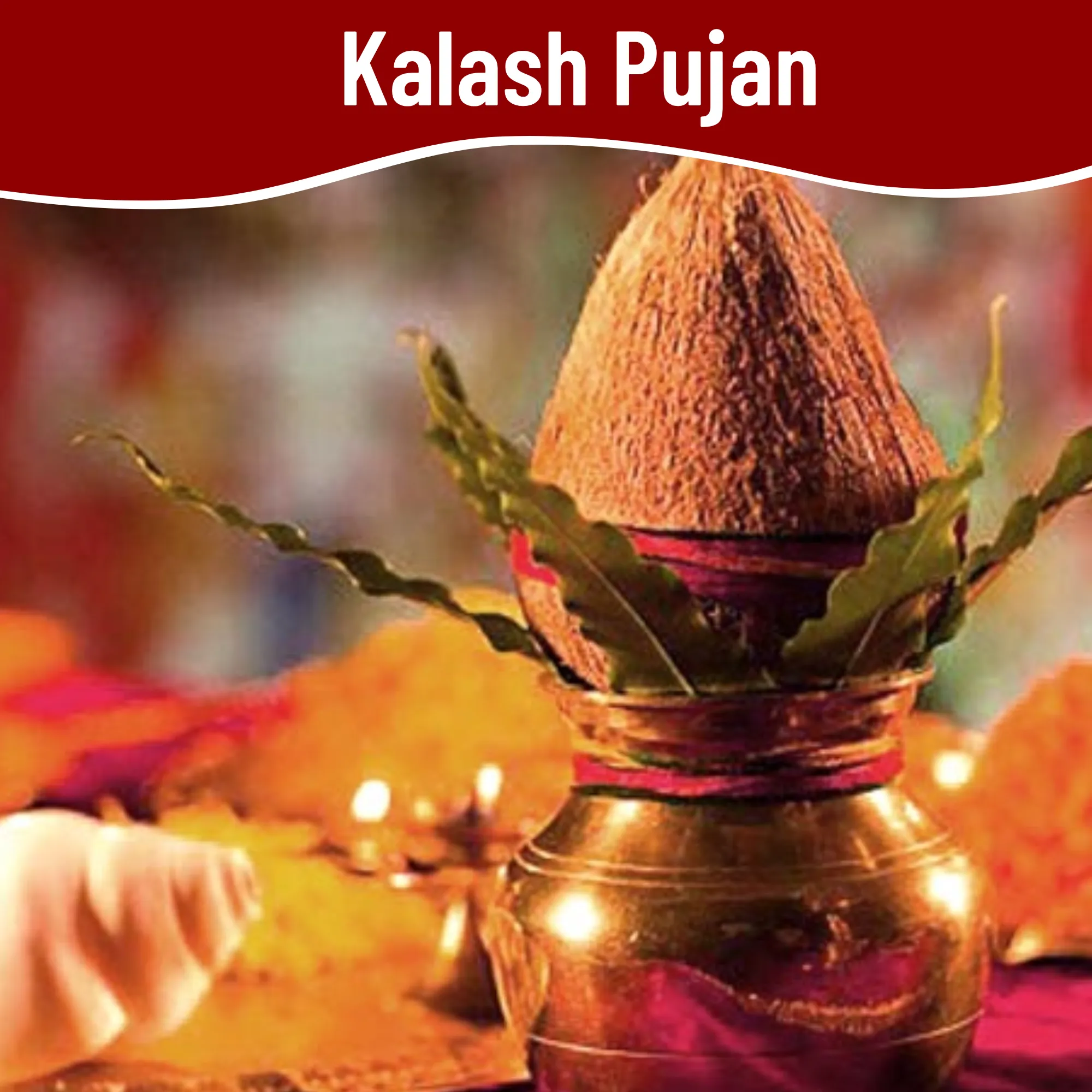 Kalash Pooja – Auspicious Ritual