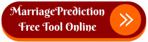 Marriage Prediction Free Tool Online with free chat consultation